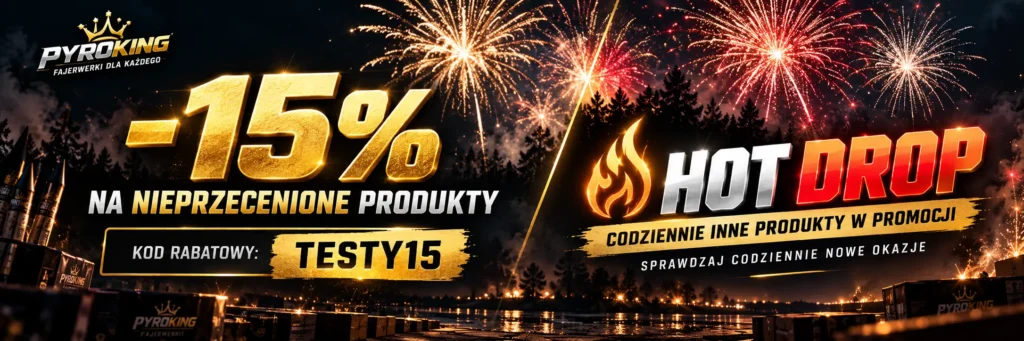 Baner PyroKing.pl z promocją -15% na nieprzecenione produkty z kodem TESTY15 oraz ofertą Hot Drop